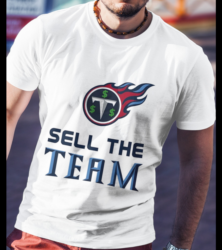 Tennessee Titans Sell The Team Dollar Symbol Flame T-Shirt