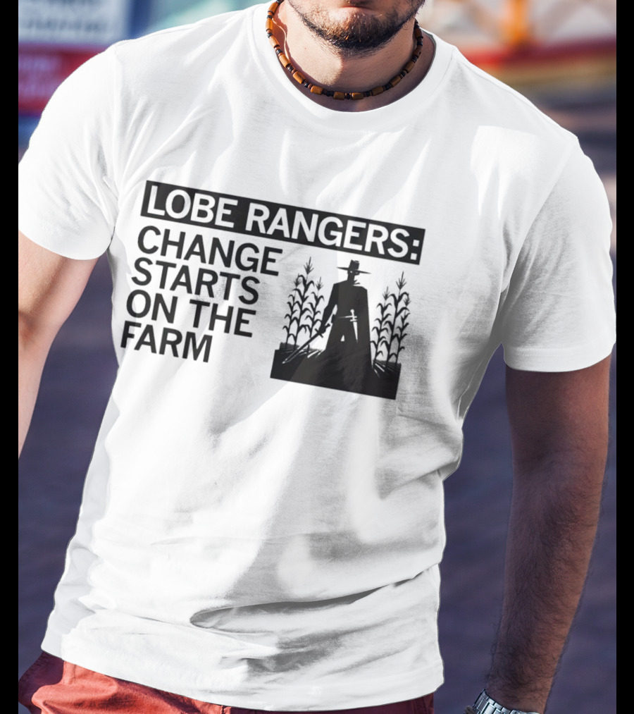 Lobe Rangers Change Starts On The Farm Cowboy Farmer Silhouette Cornfield T-Shirt