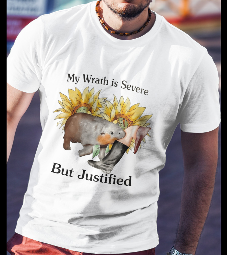 Wombat My Wrath Is Severe But Justified Sunflowers And Boots T-Shirt