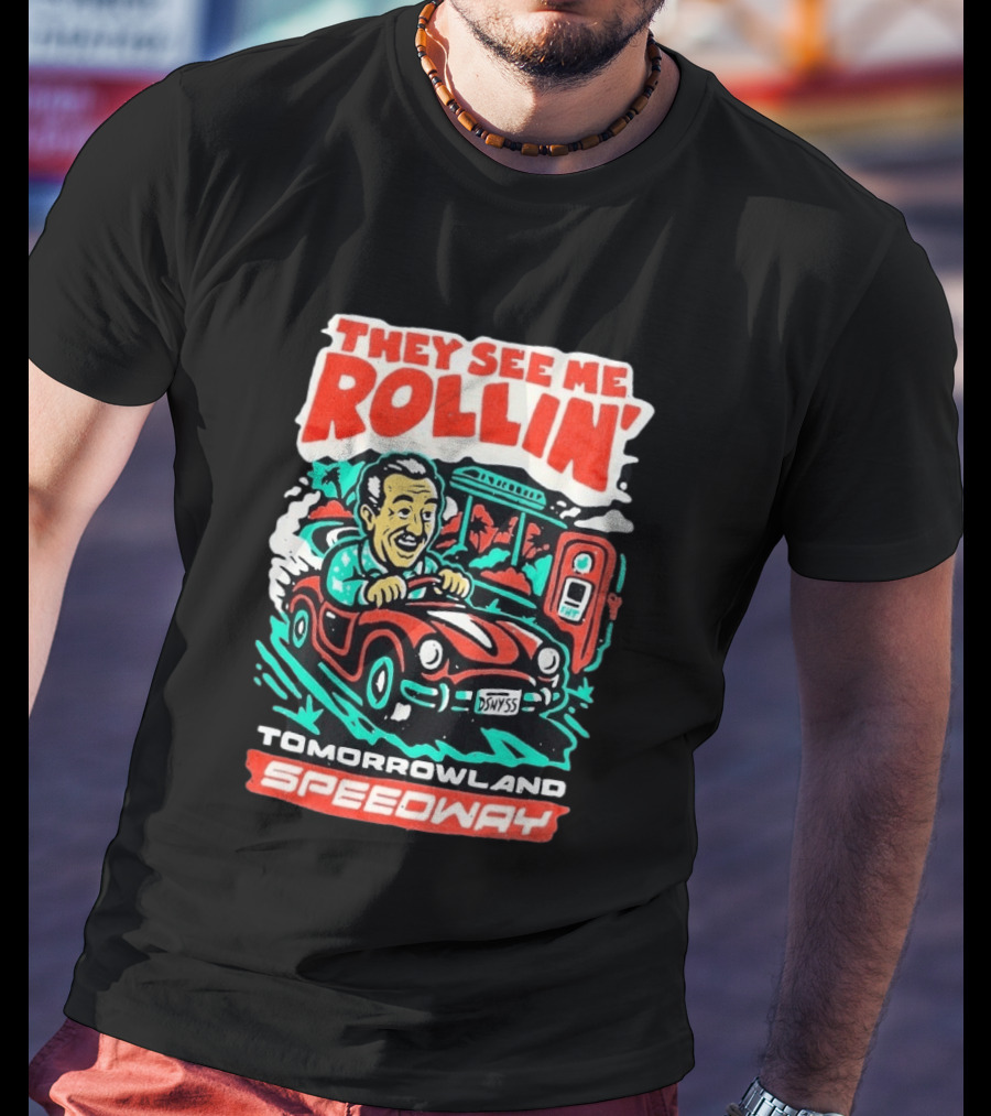 They See Me Rollin Tomorrowland Speedway DSNY55 Red Car T-Shirt