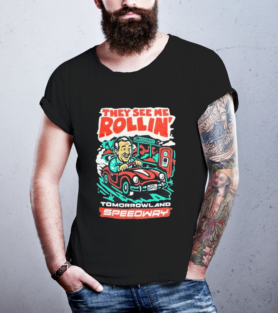 They See Me Rollin Tomorrowland Speedway DSNY55 Red Car T-Shirt