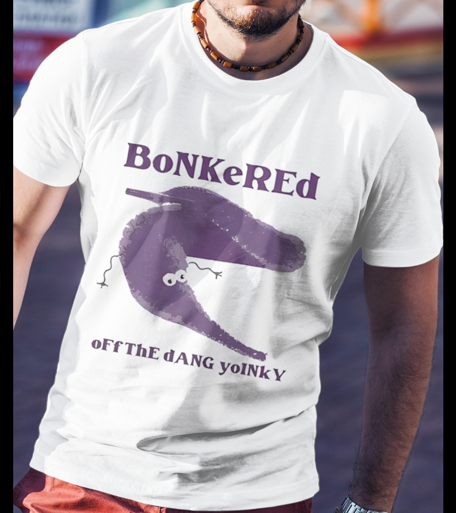 BoNKerEd OFF ThE DaNG YoINKY Worm On A String T-Shirt