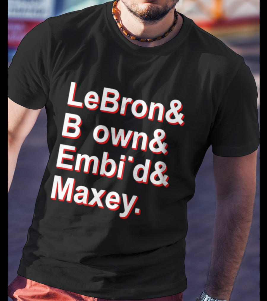 LeBron Brown Embiid Maxey Philadelphia 76ers NBA 2026 T-Shirt