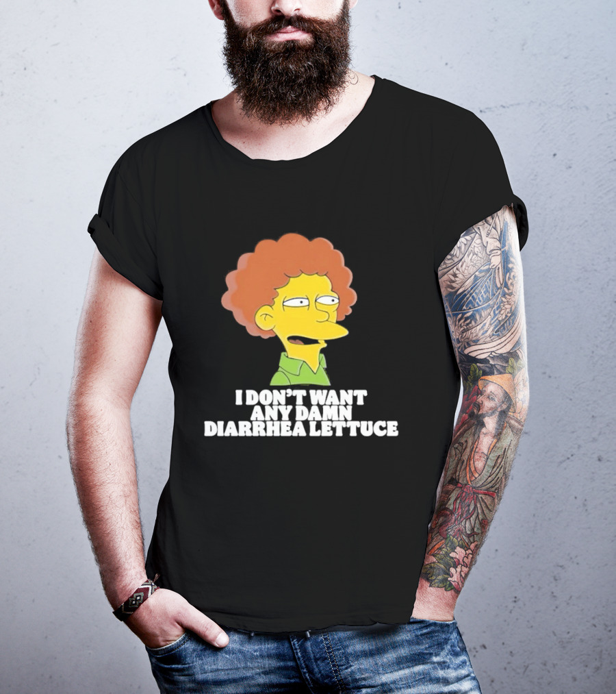 Ned Flanders I Don't Want Any Damn Diarrhea Lettuce T-Shirt