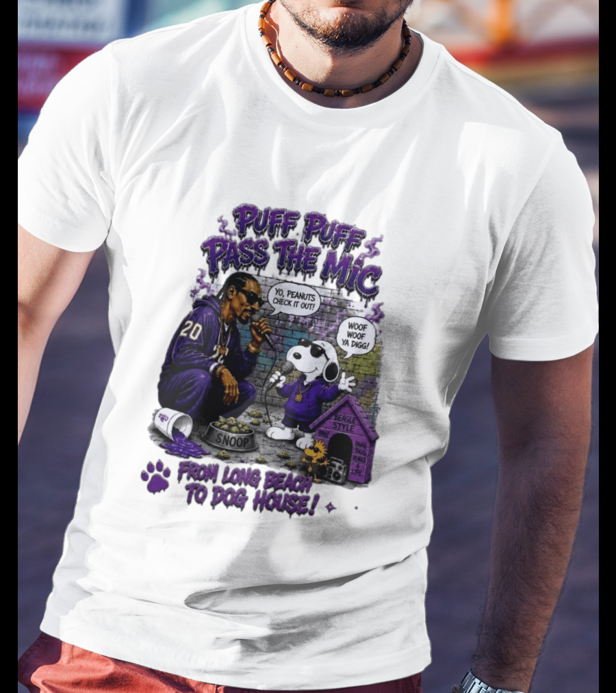 Puff Puff Pass The Mic Snoop Dogg Snoopy Collaboration From Long Beach To Dog House T-Shirt