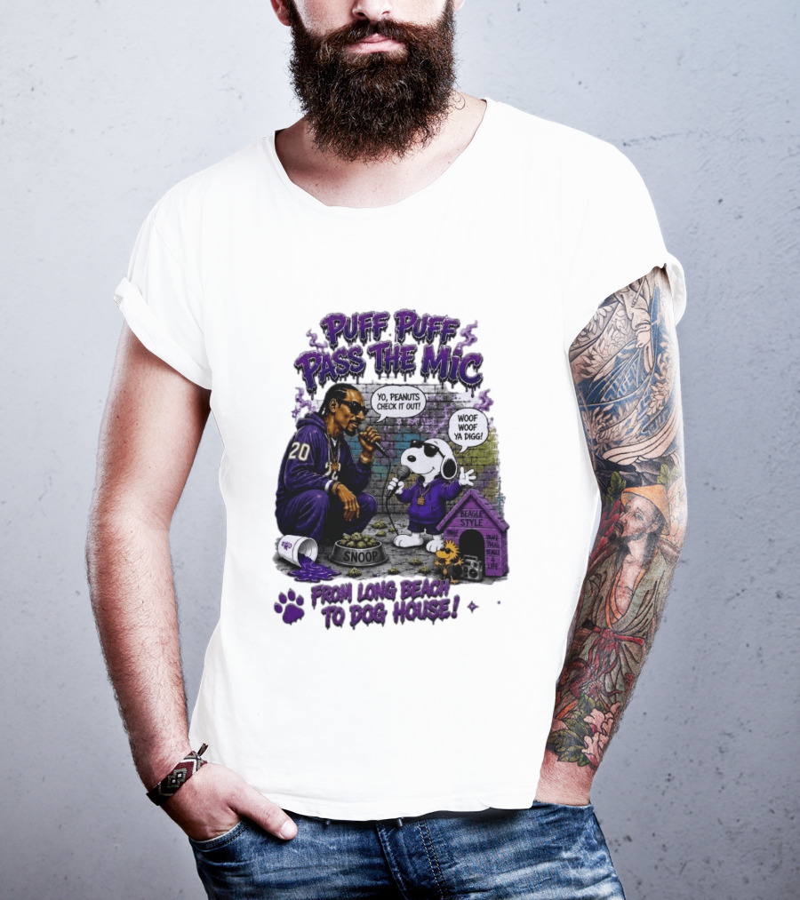 Puff Puff Pass The Mic Snoop Dogg Snoopy Collaboration From Long Beach To Dog House T-Shirt