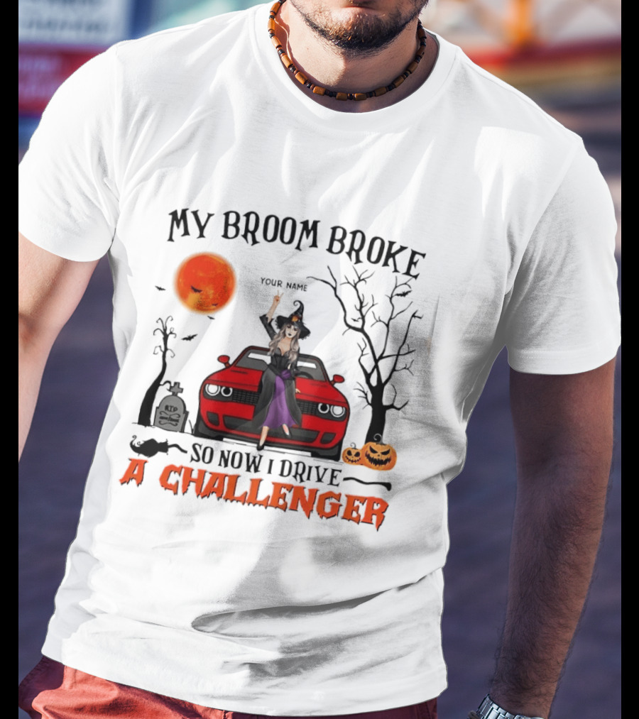 Witch Sitting On Red Car My Broom Broke So Now I Drive A Challenger Halloween Scene T-Shirt