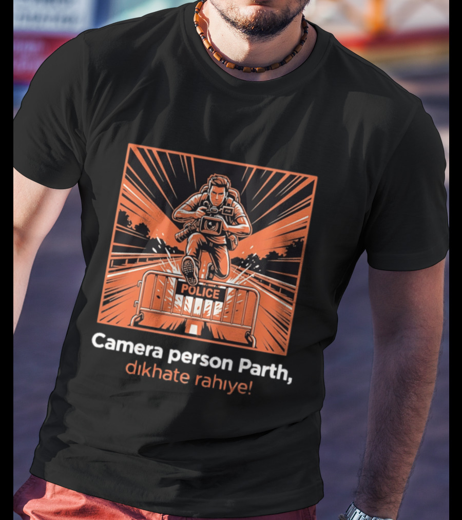Camera Person Parth Dikhate Rahiye Police Barrier Action Scene T-Shirt