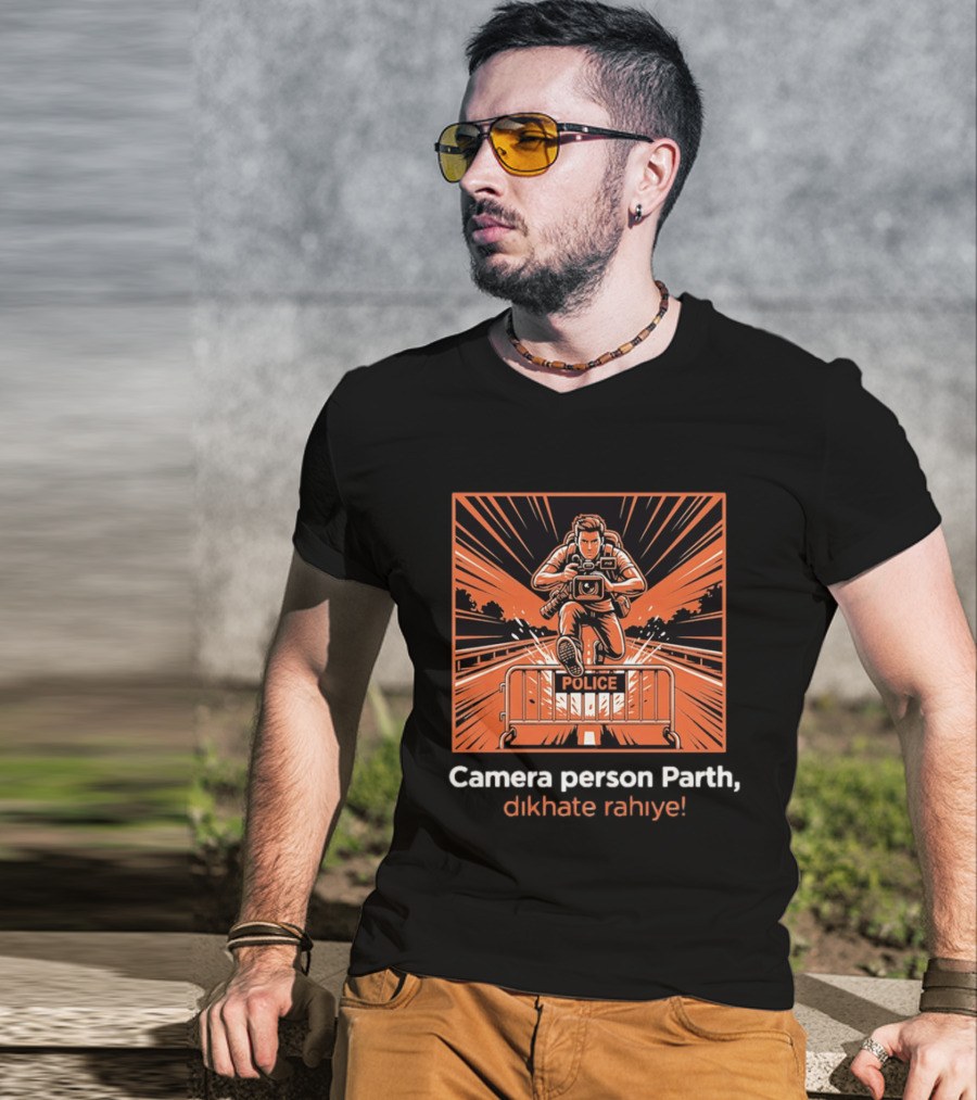 Camera Person Parth Dikhate Rahiye Police Barrier Action Scene T-Shirt