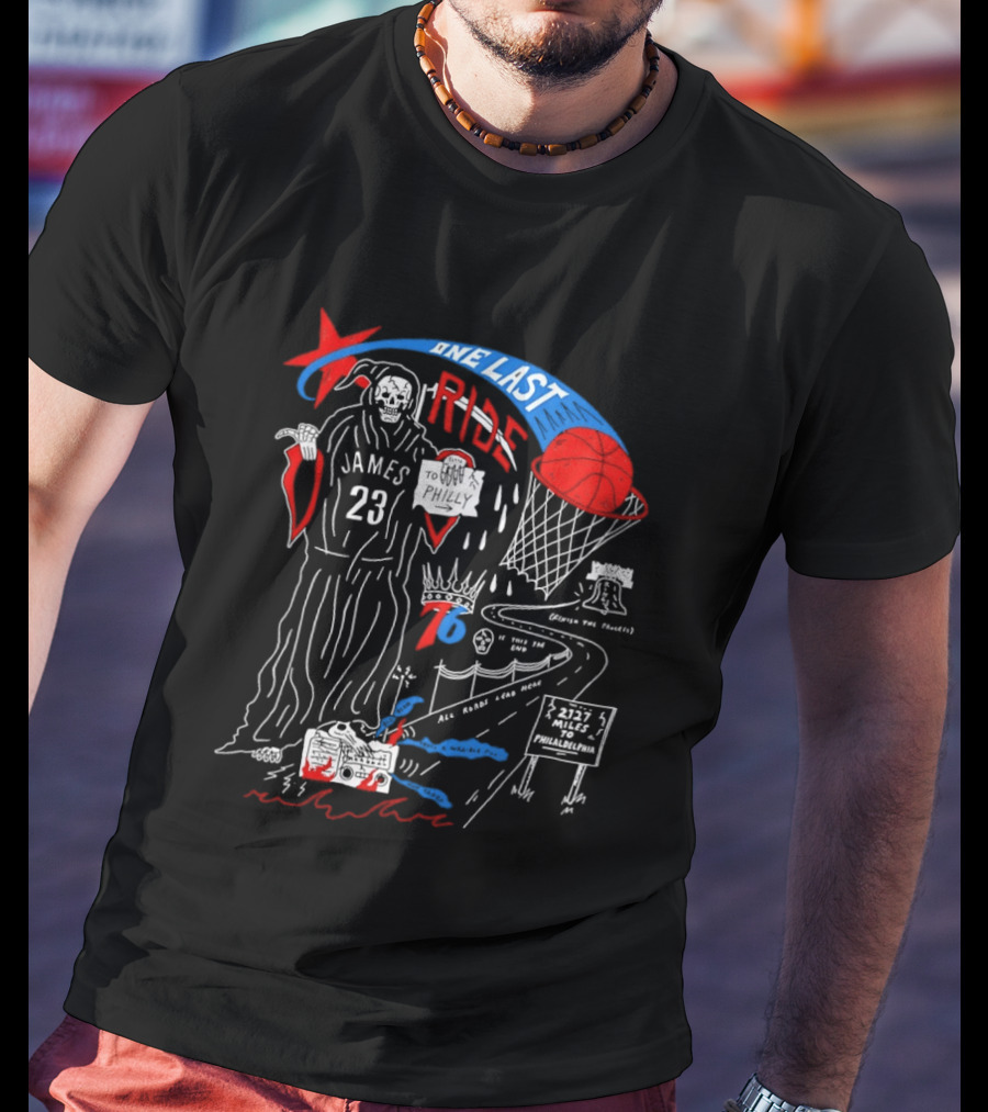 LeBron James One Last Ride 23 Philadelphia 76ers Miles To Philly 2023 Liberty Bell T-Shirt