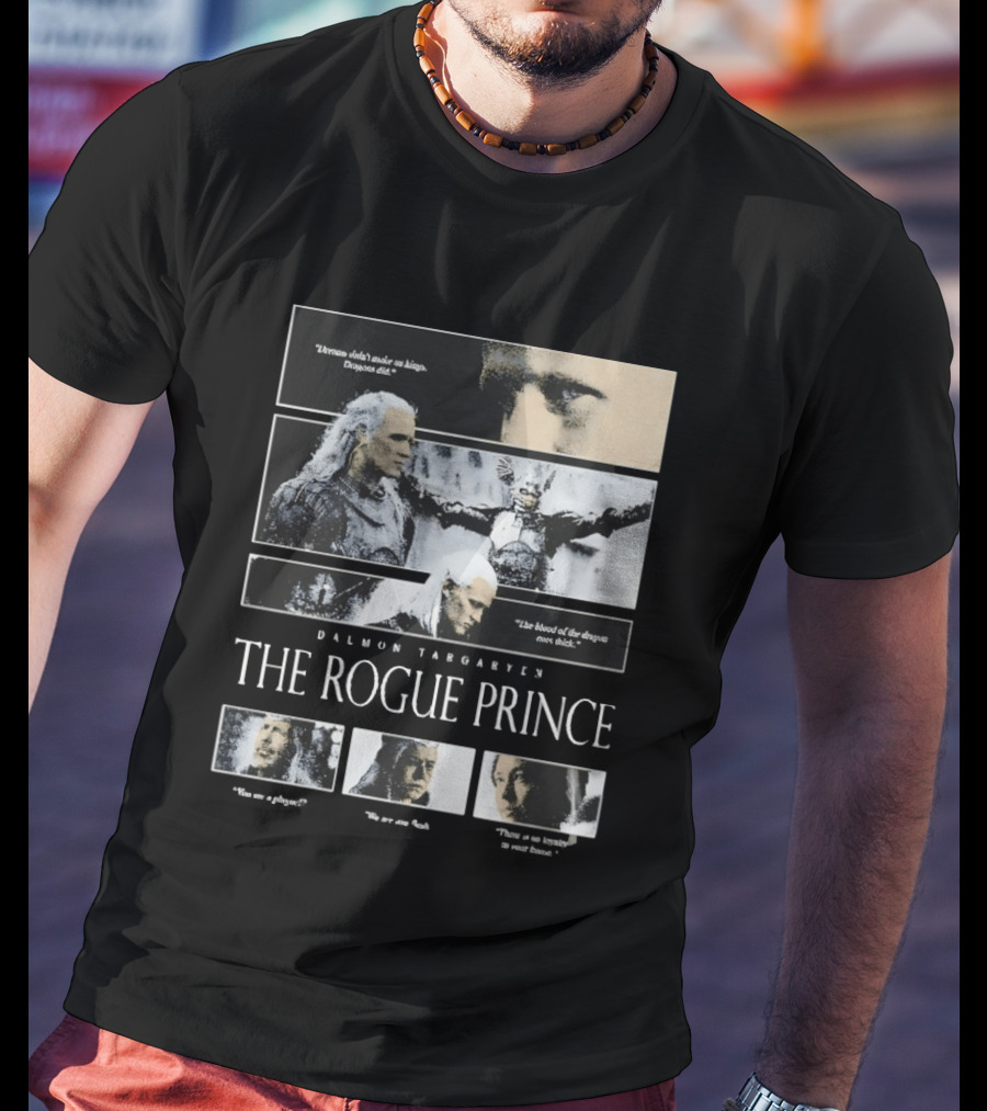 Daemon Targaryen The Rogue Prince Dragons Blood House Of The Dragon T-Shirt