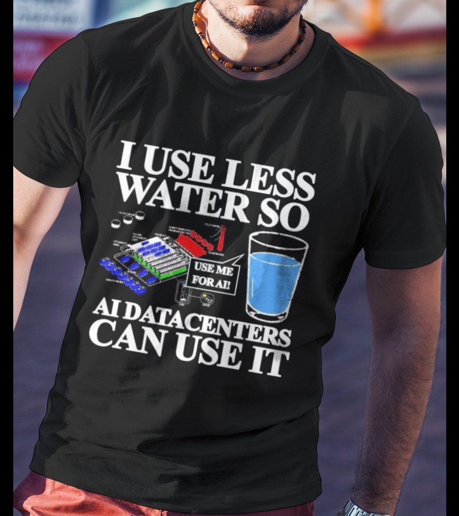 Water Conservation For AI Data Centers Environmental Awareness T-Shirt
