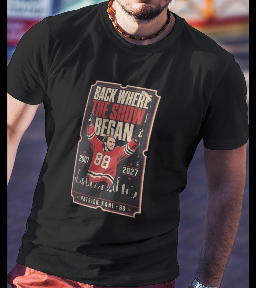 Patrick Kane 88 Back Where The Show Began 2007 2027 Chicago Homecoming T-Shirt