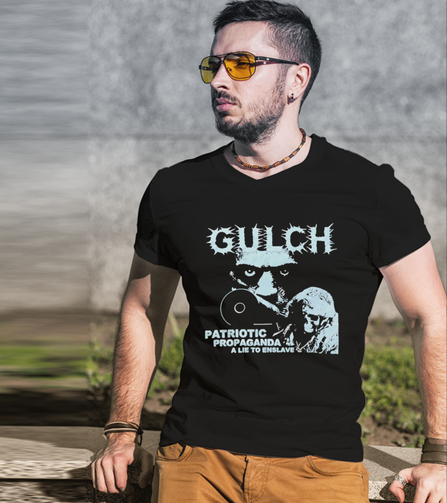 Gulch Patriotic Propaganda A Lie To Enslave Band T-Shirt