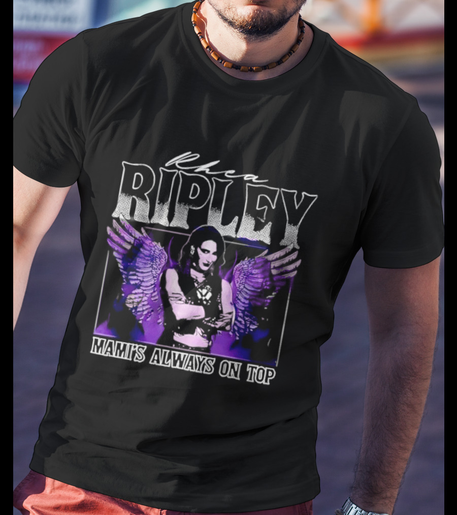 Rhea Ripley Mamis Always On Top WWE Judgment Day T-Shirt