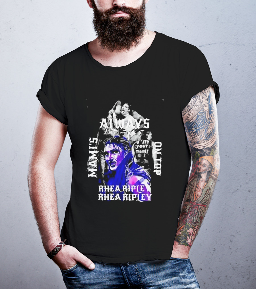 Rhea Ripley WWE Always Mamis I'm Your Mami Dominik Dayby Rhea Ripley T-Shirt
