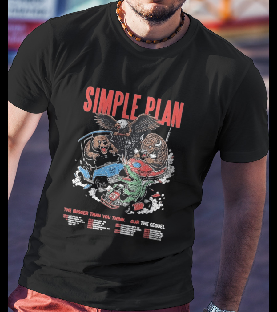 Simple Plan The Bigger Than You Think Tour 2026 Dates The Sequel Animals And Car Racing T-Shirt
