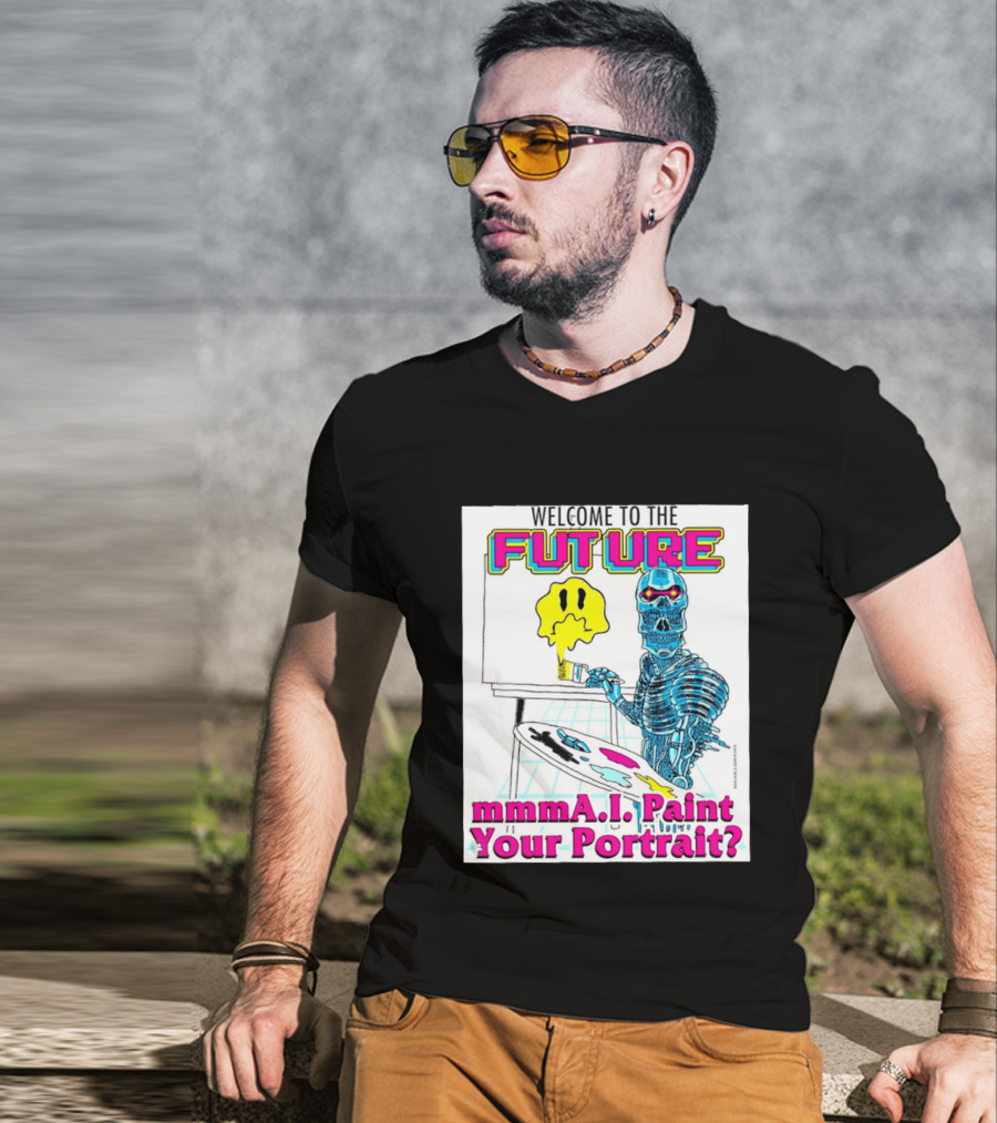 Welcome To The Future MmmaI Paint Your Portrait Robot Skull T-Shirt