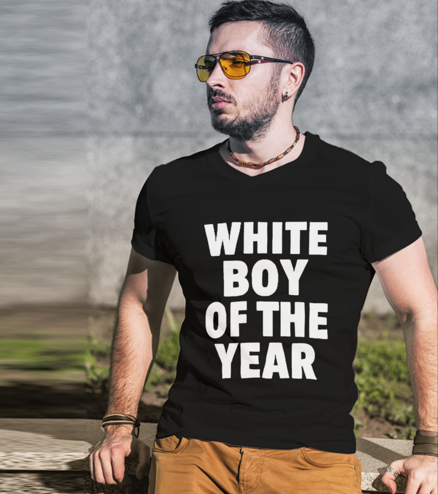 White Boy Of The Year T-Shirt