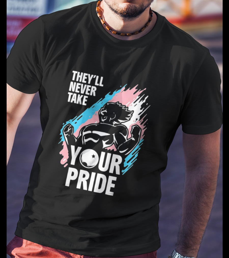 They'll Never Take Your Pride LGBTQ Superhero T-Shirt