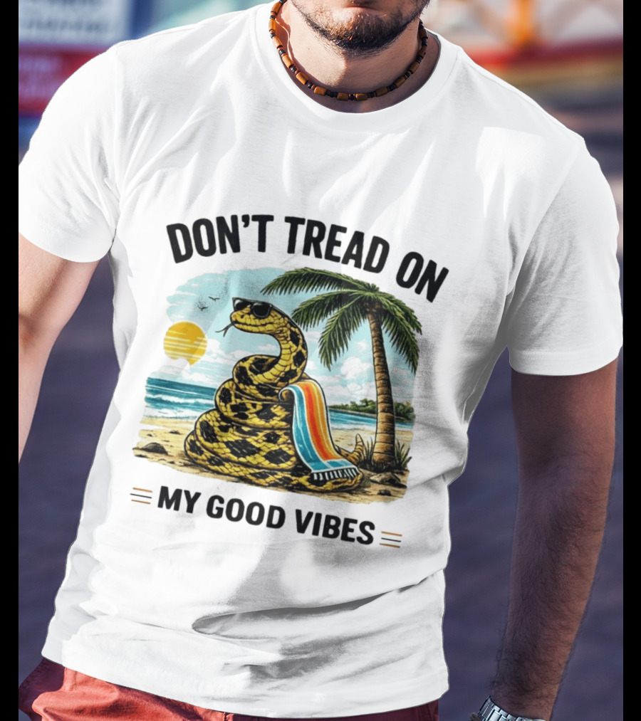 Don't Tread On My Good Vibes Beach Snake Palm Tree Summer T-Shirt