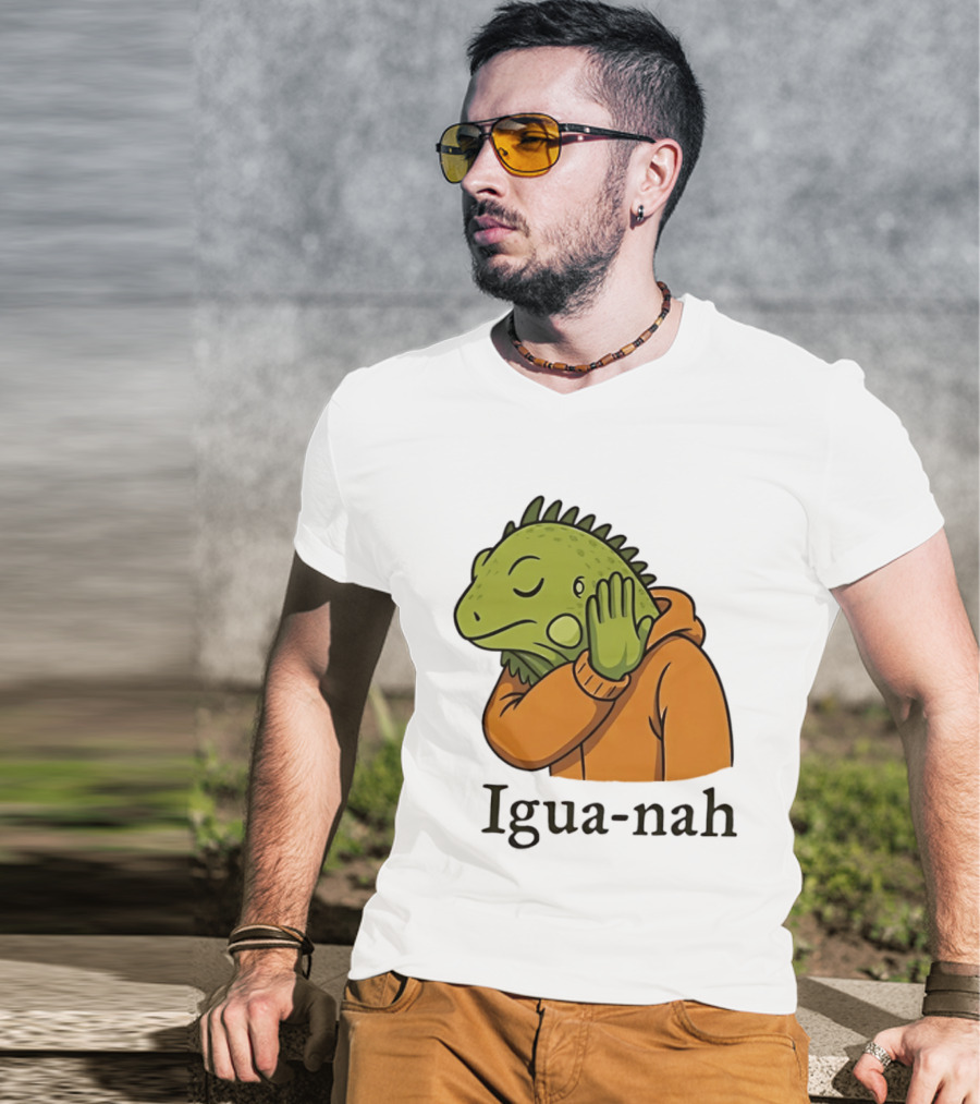 Iguana Igua Nah Meme T-Shirt