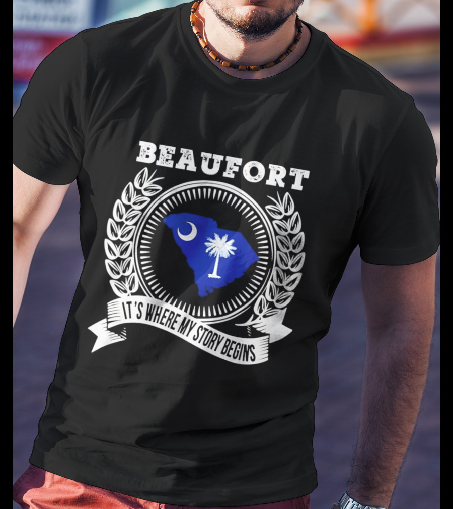 Beaufort South Carolina It's Where My Story Begins Crescent Moon Palmetto State T-Shirt