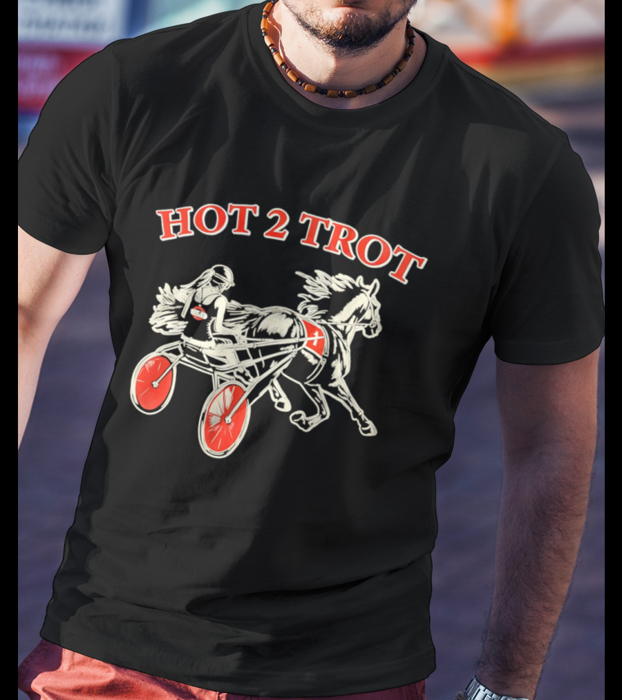Hot 2 Trot Harness Racing Driver And Horse T-Shirt