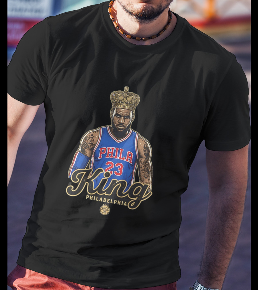 LeBron James King Phila 23 Philadelphia 76ers NBA Basketball Fan T-Shirt