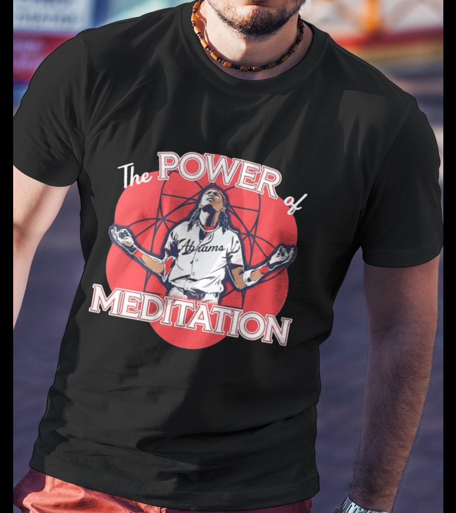 The Power Of Meditation CJ Abrams Washington Nationals T-Shirt