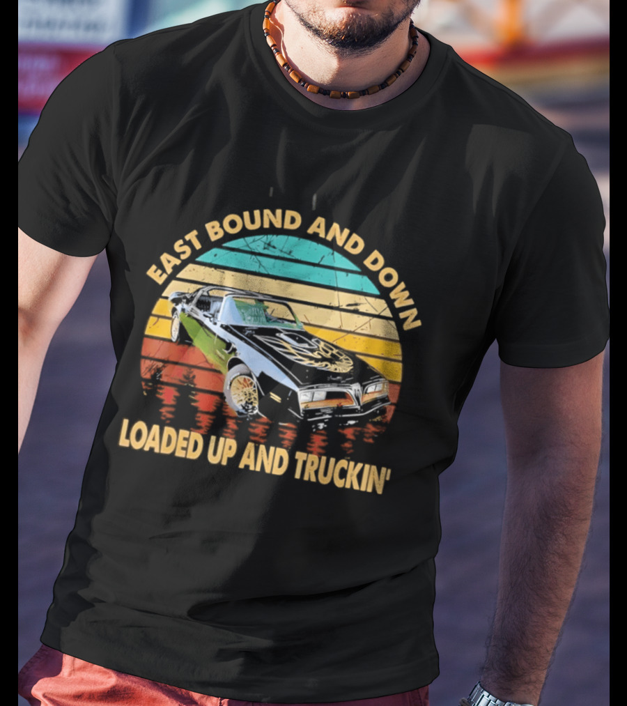 East Bound And Down Loaded Up And Truckin' Vintage Car Retro Stripes T-Shirt