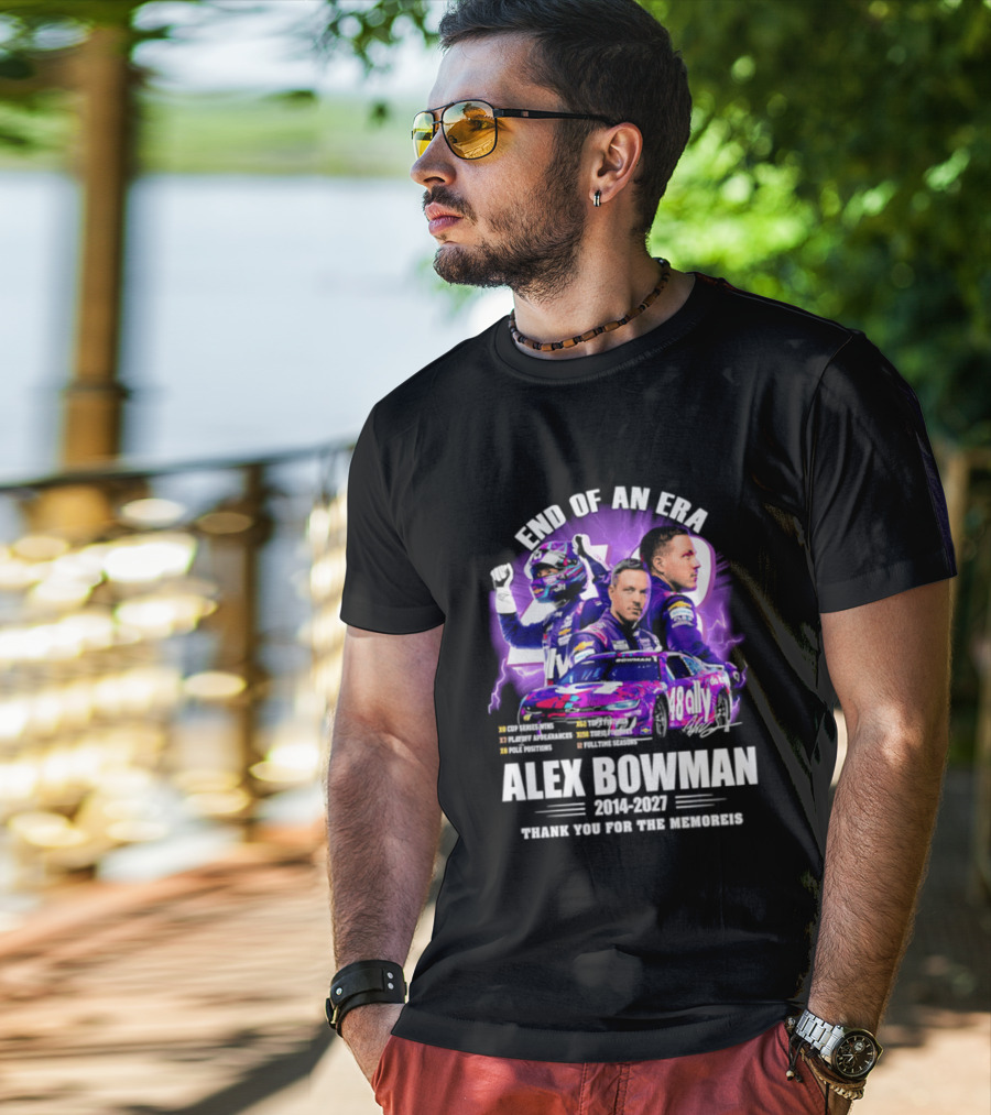 End Of An Era Alex Bowman 2014 2027 Thank You For The Memories T-Shirt