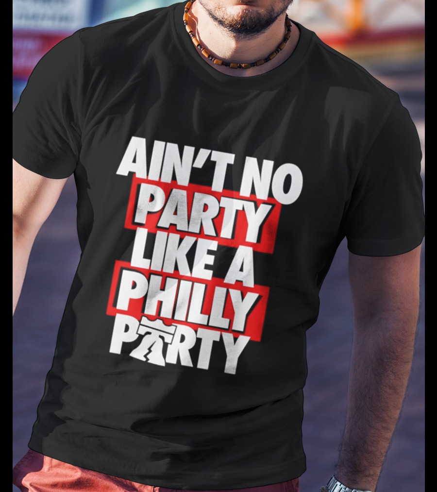 Philadelphia 76ers Ain't No Party Like A Philly Party Liberty Bell T-Shirt