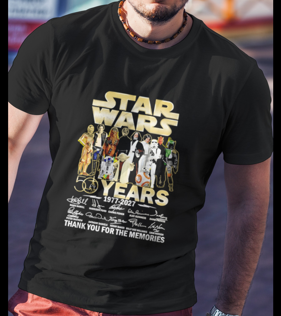 Star Wars 50 Years 1977 2027 Thank You For The Memories Cast Signatures T-Shirt