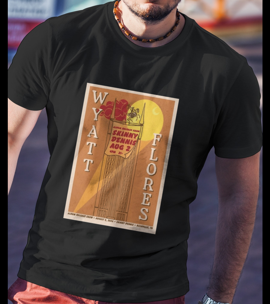 Wyatt Flores Album Release Show Skinny Dennis August 2 2026 Nashville TN T-Shirt