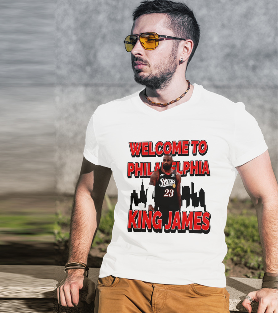 Philadelphia 76ers Welcome King James To Philadelphia Skyline T-Shirt