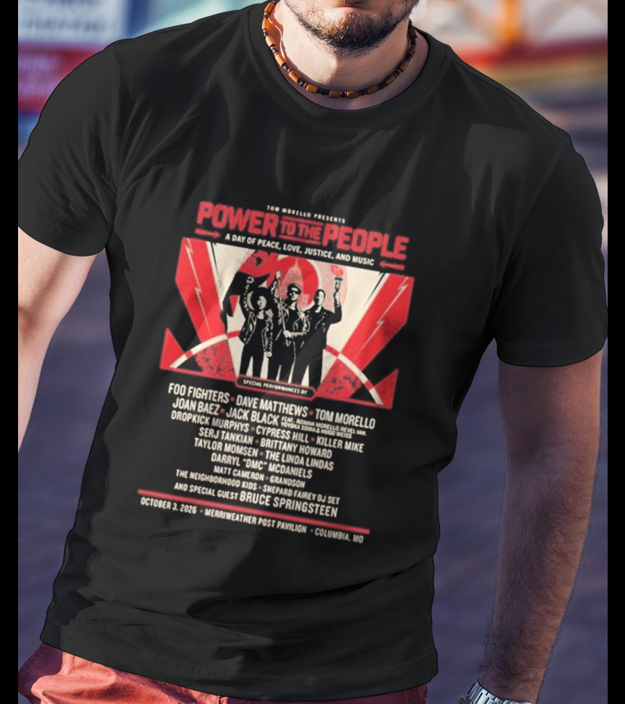 Livenation Presents Power To The People Event For Justice Love Freedom And Peace Foo Fighters Columbia Maryland October 03 2026 T-Shirt