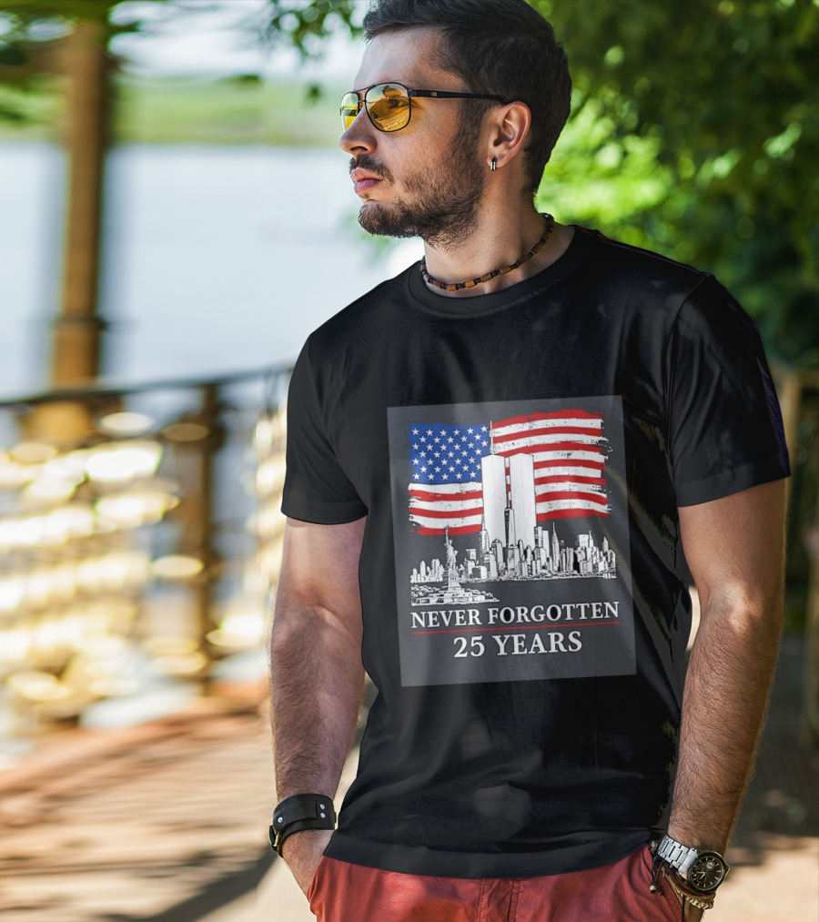 September 11 Twin Towers Memorial New York Never Forgotten 25 Years Anniversary USA Flag Statue Of Liberty T-Shirt
