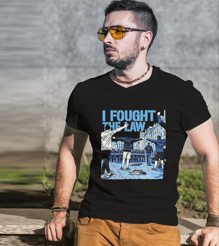 I Fought The Law Protest Riot Police Resistance Clash T-Shirt