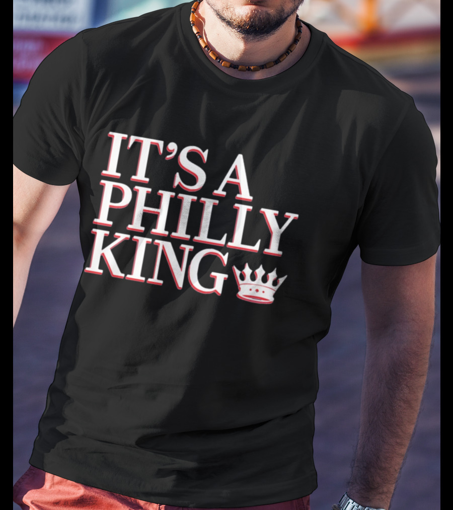 Philadelphia 76ers It's A Philly King Lebron James T-Shirt