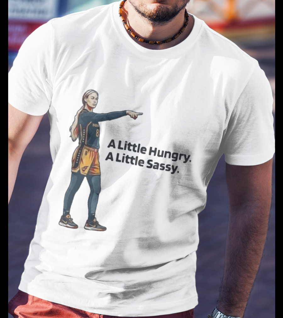 Sophie Cunningham A Little Hungry A Little Sassy Basketball T-Shirt