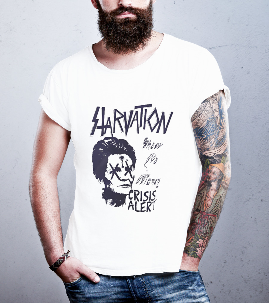 Starvation Sheer Mercy Crisis Alert T-Shirt