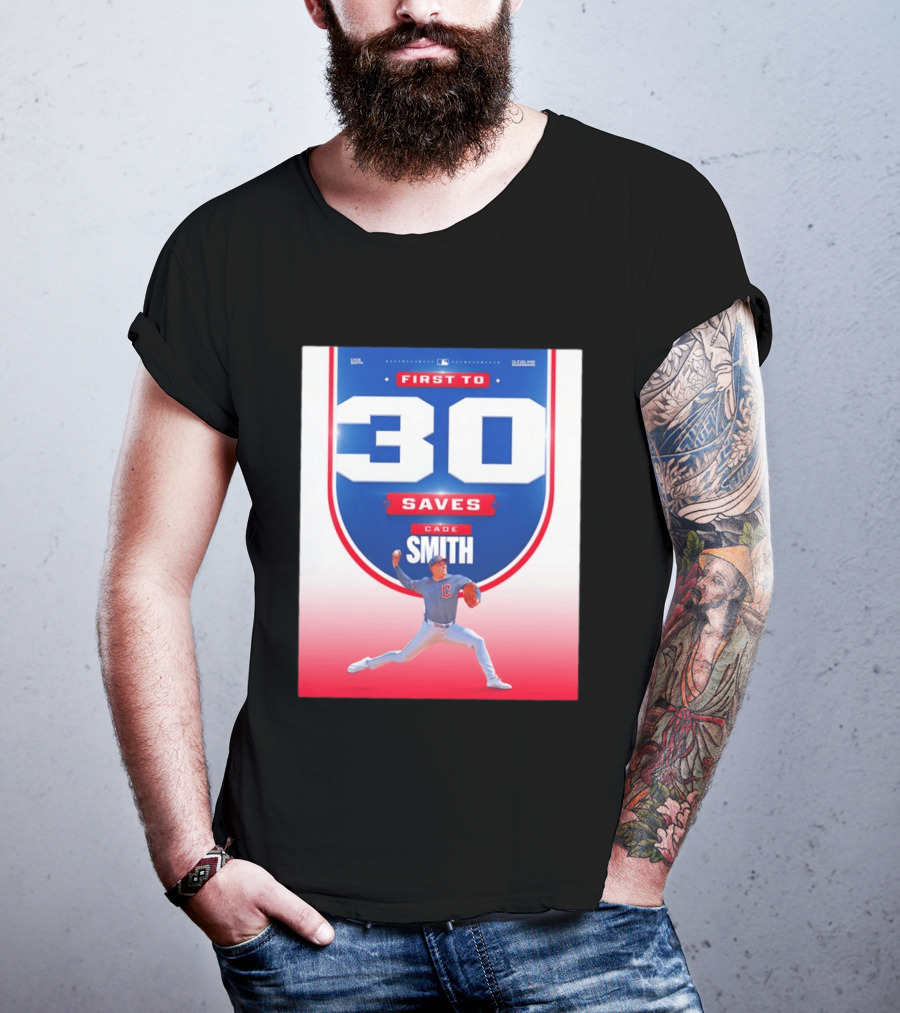 Cade Smith Cleveland Guardians First To 30 Saves Baseball T-Shirt