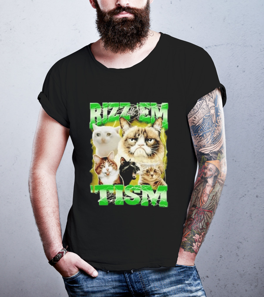 Rizz 'em With The 'Tism Cats Internet Meme T-Shirt