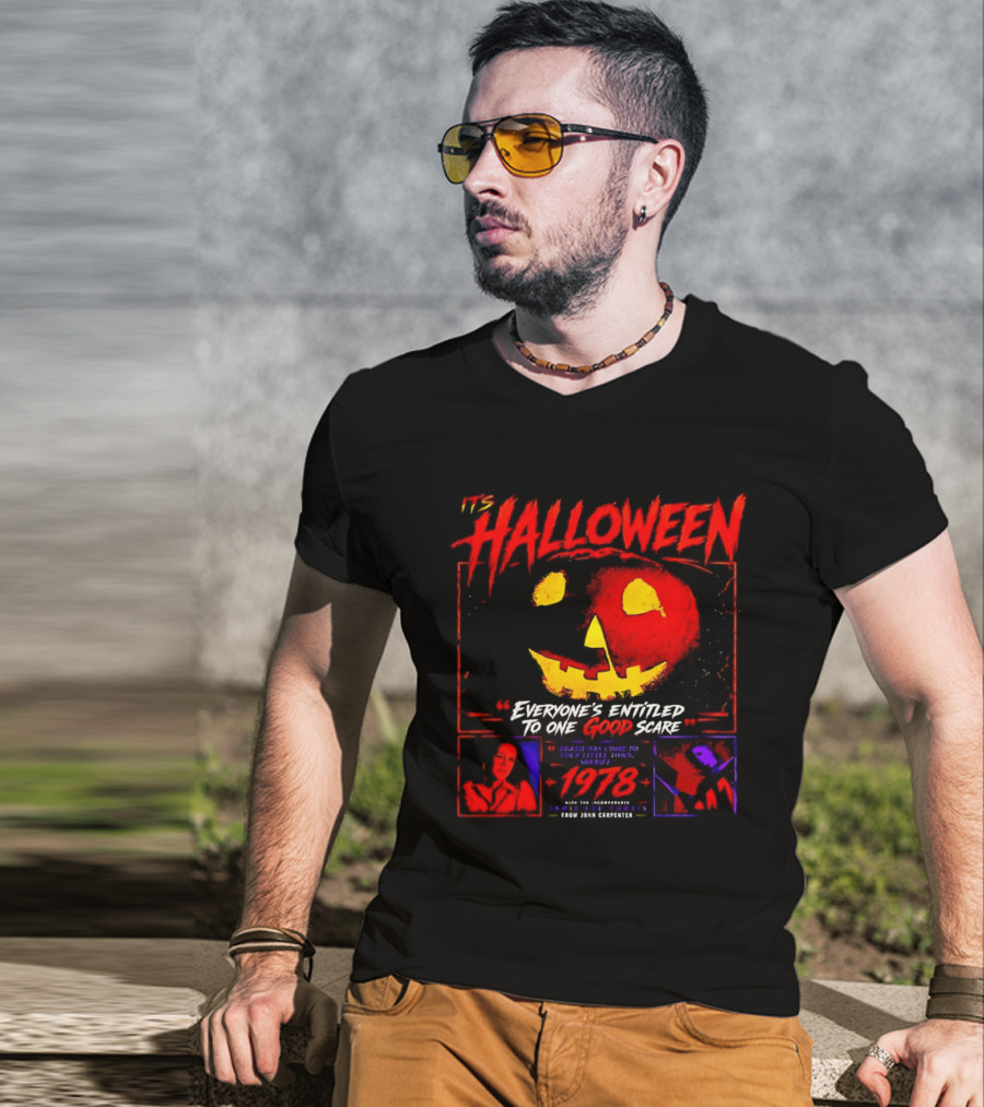 It's Halloween 1978 Everyone's Entitled To One Good Scare John Carpenter Jamie Lee Curtis T-Shirt