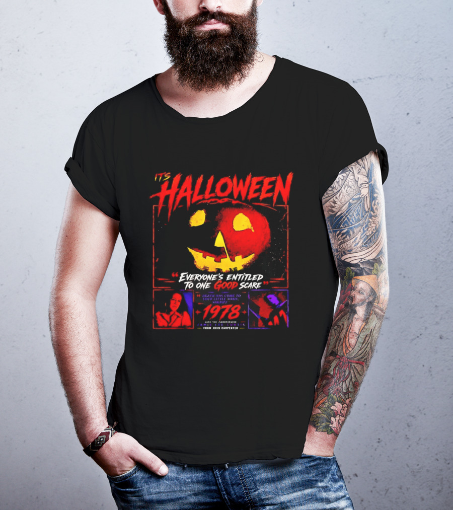 It's Halloween 1978 Everyone's Entitled To One Good Scare John Carpenter Jamie Lee Curtis T-Shirt