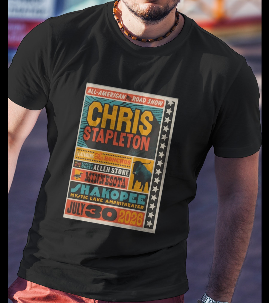 All American Road Show Chris Stapleton Featuring The Honchos With Special Guest Allen Stone Shakopee Minnesota Mystic Lake Amphitheater July 30 2026 T-Shirt