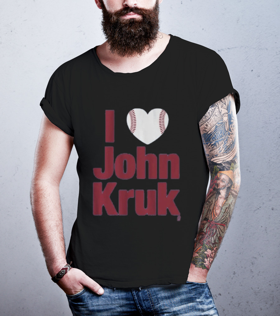 I Heart John Kruk Baseball Fan Favorite T-Shirt
