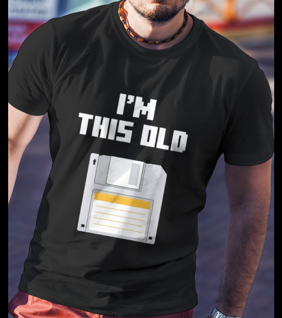 I'm This Old Floppy Disk T-Shirt
