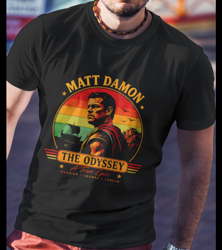 Matt Damon The Odyssey Warrior Leader Legend A True Epic T-Shirt